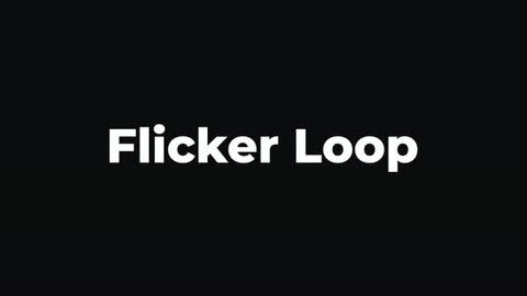 Flicker Loop — After Effects adobe express - looping preset preview