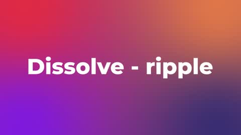 Dissolve - ripple — After Effects dissolves preset preview